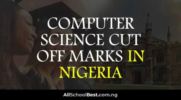 Cut-off Marks for Computer Science in Nigerian Universities 2024
